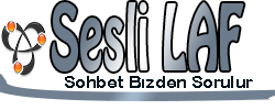 SesliLaf.CoM SesliLaf.Tr, SesliSohbet, SesliChat, SesliSiteler 